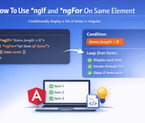 How To Use ngIf and ngFor On Same Element